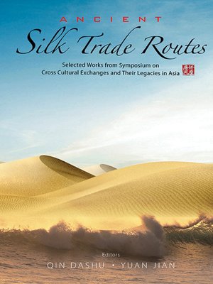 cover image of Ancient Silk Trade Routes